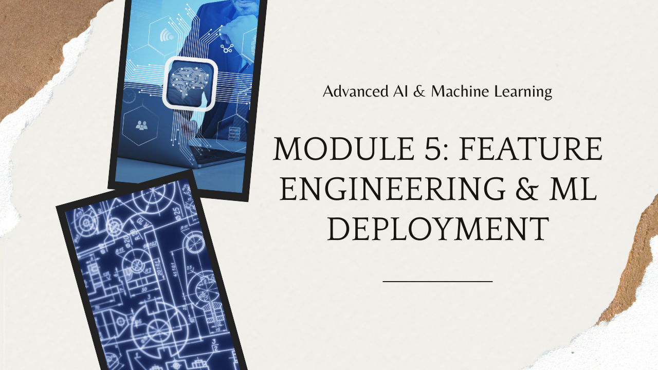 Module 5: Feature Engineering & Deployment