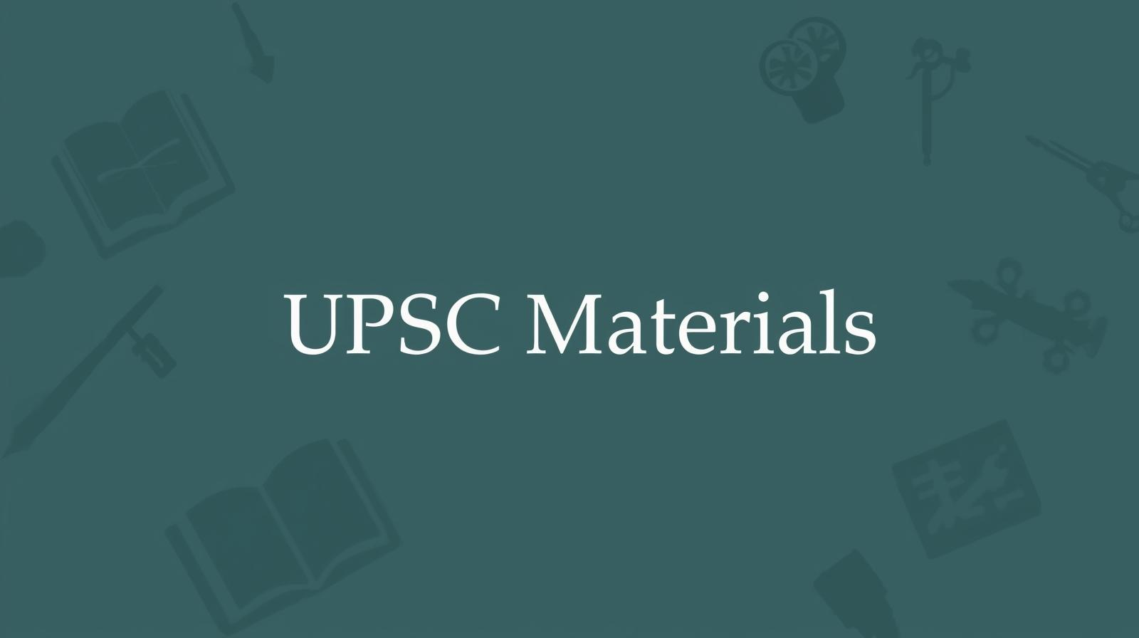 UPSC meterial